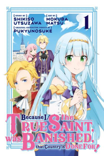 Because I, the True Saint, Was Banished, That Country Is Done For!