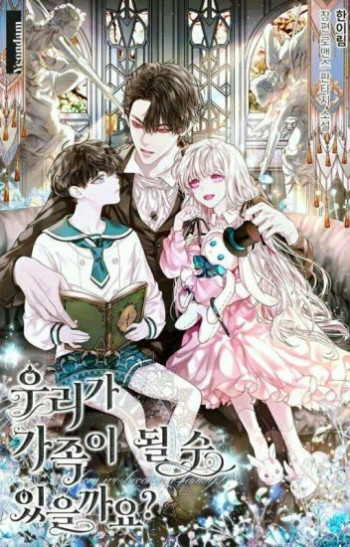 Can we become a family? (season 2 ~~Lately scans)