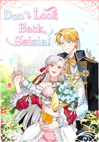 Don't Look Back, Seisia!