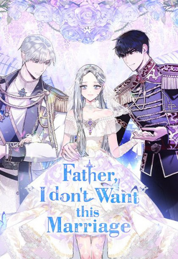 Father, I don't Want this Marriage