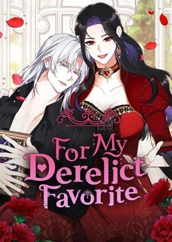 For My Derelict Favorite [Official]