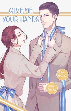 Give me your hands
