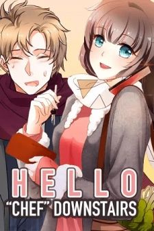 Hello, "Chef" Downstairs