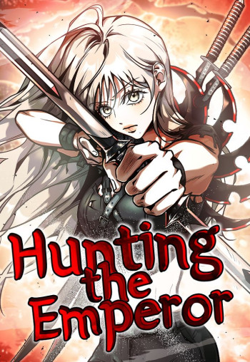 Hunting the Emperor