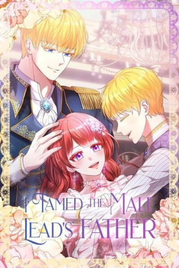 I Tamed The Male Lead's Father [Official]