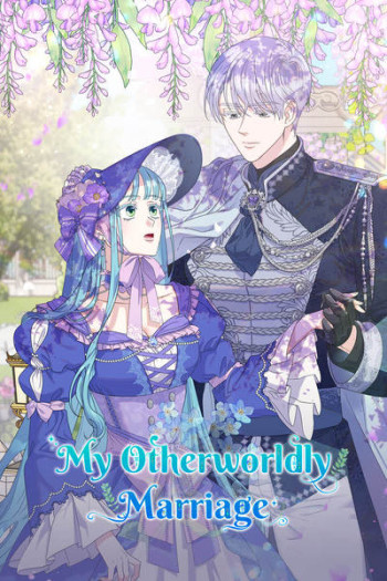 My Otherworldly Marriage [Official]
