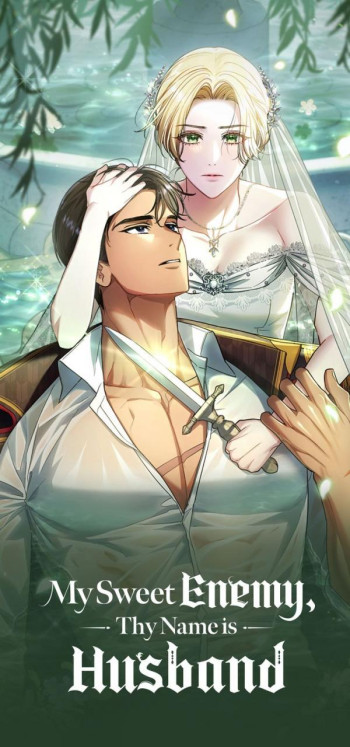 My Sweet Enemy, Thy Name is Husband