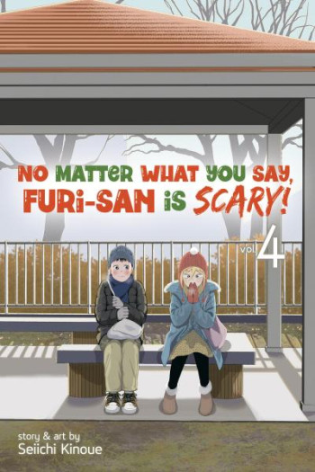 No Matter What You Say, Furi-san Is Scary!