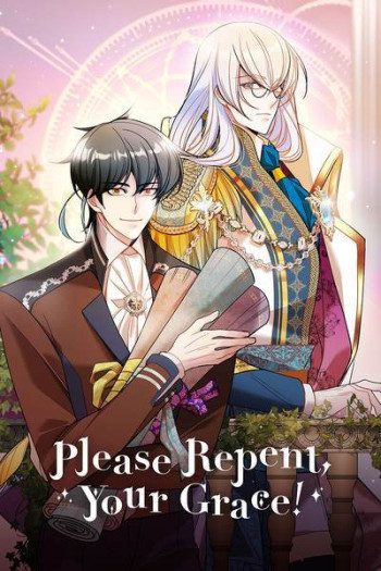Please Repent, Your Grace!