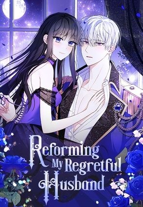 Reforming My Regretful Husband