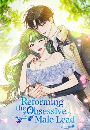 Reforming the Obsessive Male Lead [Official]