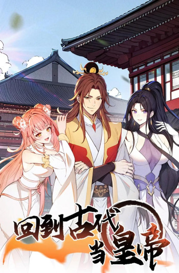 Return To The Ancient Times As An Emperor