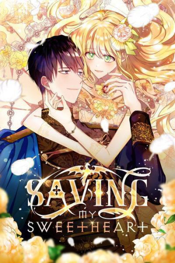 Saving My Sweetheart [Official]