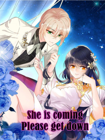 She is coming, please get down!