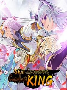 Skill Emperor, combat king