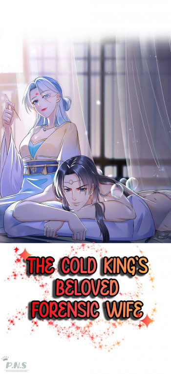 The Cold King’s Beloved Forensic Wife