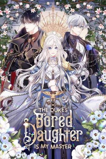The Duke's Bored Daughter is My Master