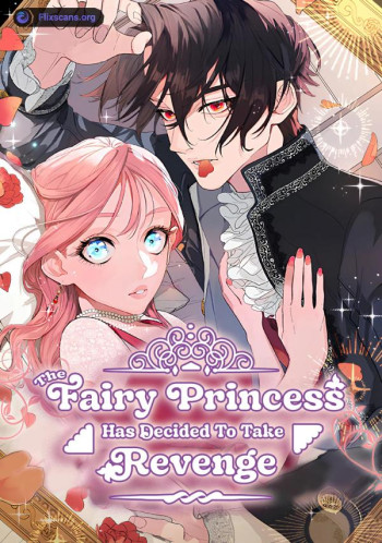 The Fairy Princess Has Decided to Take Revenge