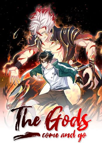 The Gods Comes and Go