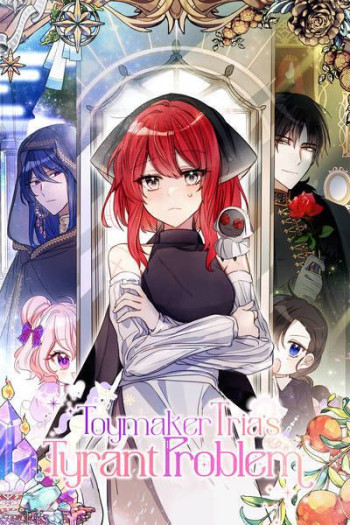 Toymaker Tria's Tyrant Problem [Official]