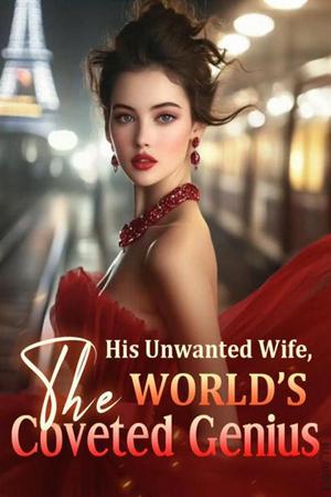 His unwanted wife, the world