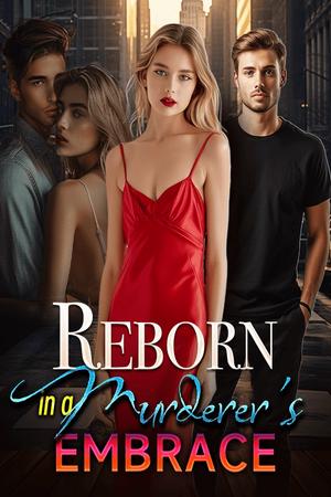 Reborn In a Murderer