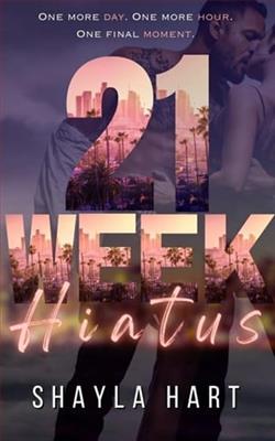 21 Week Hiatus