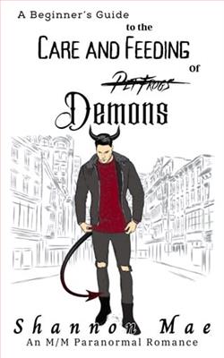 A Beginner's Guide to the Care and Feeding of Demons