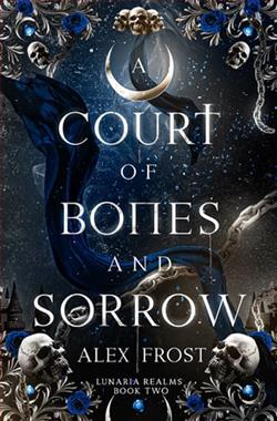 A Court of Bones & Sorrow