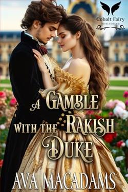 A Gamble with the Rakish Duke