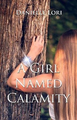 A Girl Named Calamity (Alyria 1)