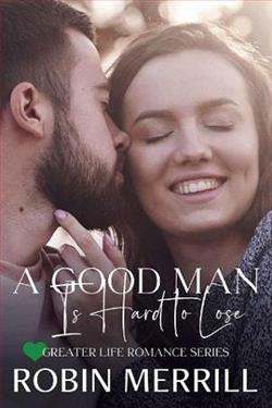 A Good Man Is Hard to Lose