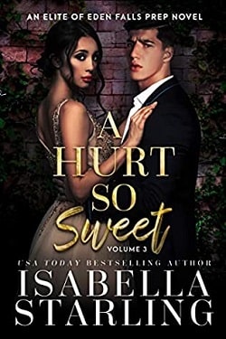 A Hurt So Sweet Volume Three (Elite of Eden Falls Prep 3)