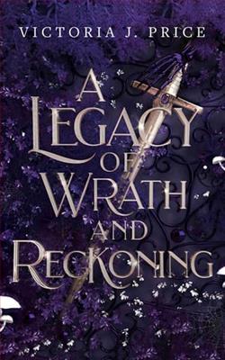 A Legacy of Wrath and Reckoning