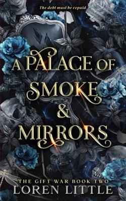 A Palace of Smoke & Mirrors