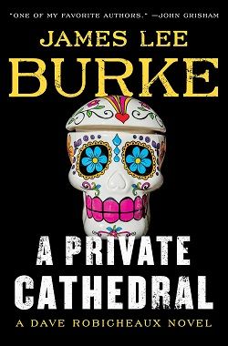 A Private Cathedral (Dave Robicheaux 23)