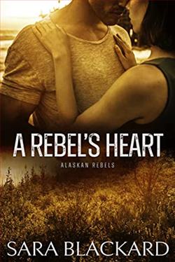 A Rebel's Heart (Alaskan Rebels 1)