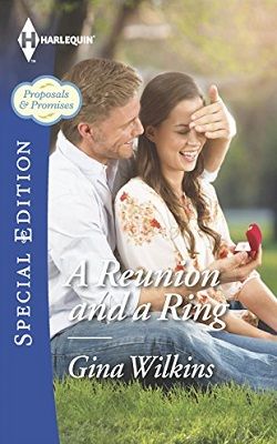 A Reunion And A Ring (Proposals & Promises 1)