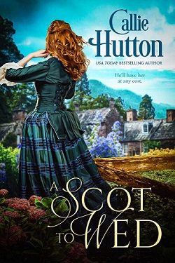 A Scot to Wed (Scottish Hearts 2)
