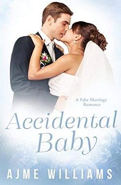 Accidental Baby (Fake Marriage Romance 2)