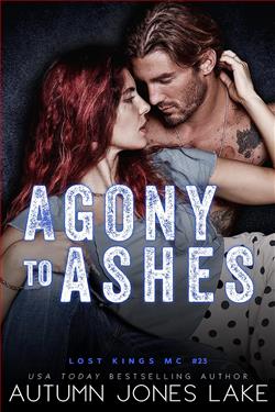 Agony to Ashes (Lost Kings MC)