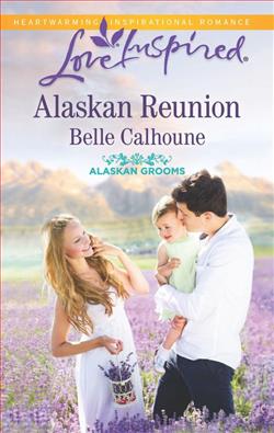 Alaskan Reunion (Alaskan Grooms 2)