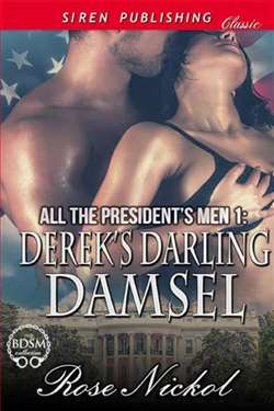 All the President's Men 1: Derek's Darling Damsel