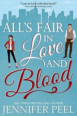 All's Fair in Love and Blood - A Romantic Comedy Novel