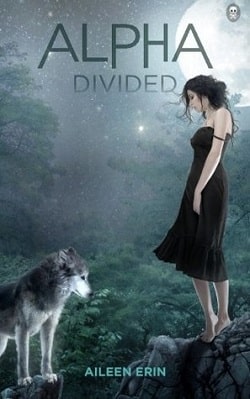 Alpha Divided (Alpha Girl 3)