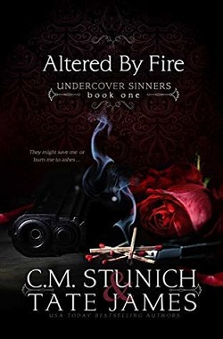 Altered By Fire (Undercover Sinners 1)