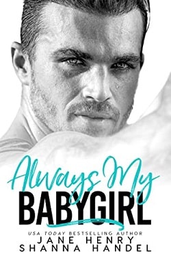 Always My Babygirl: A Billionaire Romance