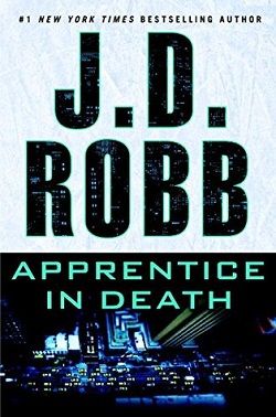 Apprentice in Death (In Death 43)