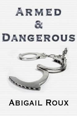 Armed & Dangerous (Cut & Run 5)
