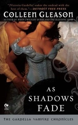 As Shadows Fade (The Gardella Vampire Hunters 5)